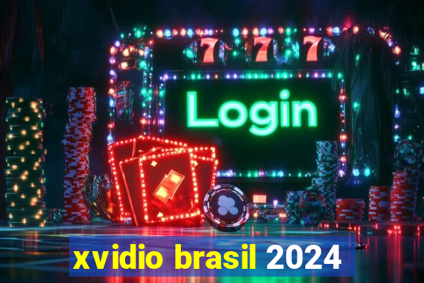 xvidio brasil 2024